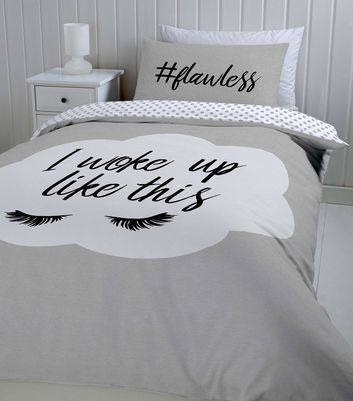 Dark Grey I Woke Up Like This Single Duvet Set New Look