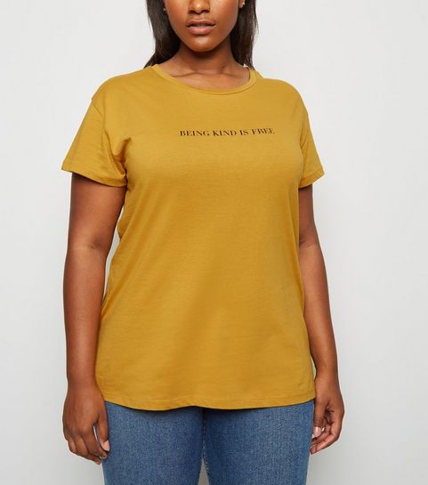 Curves Mustard Being Kind Is Free Slogan T-Shirt
