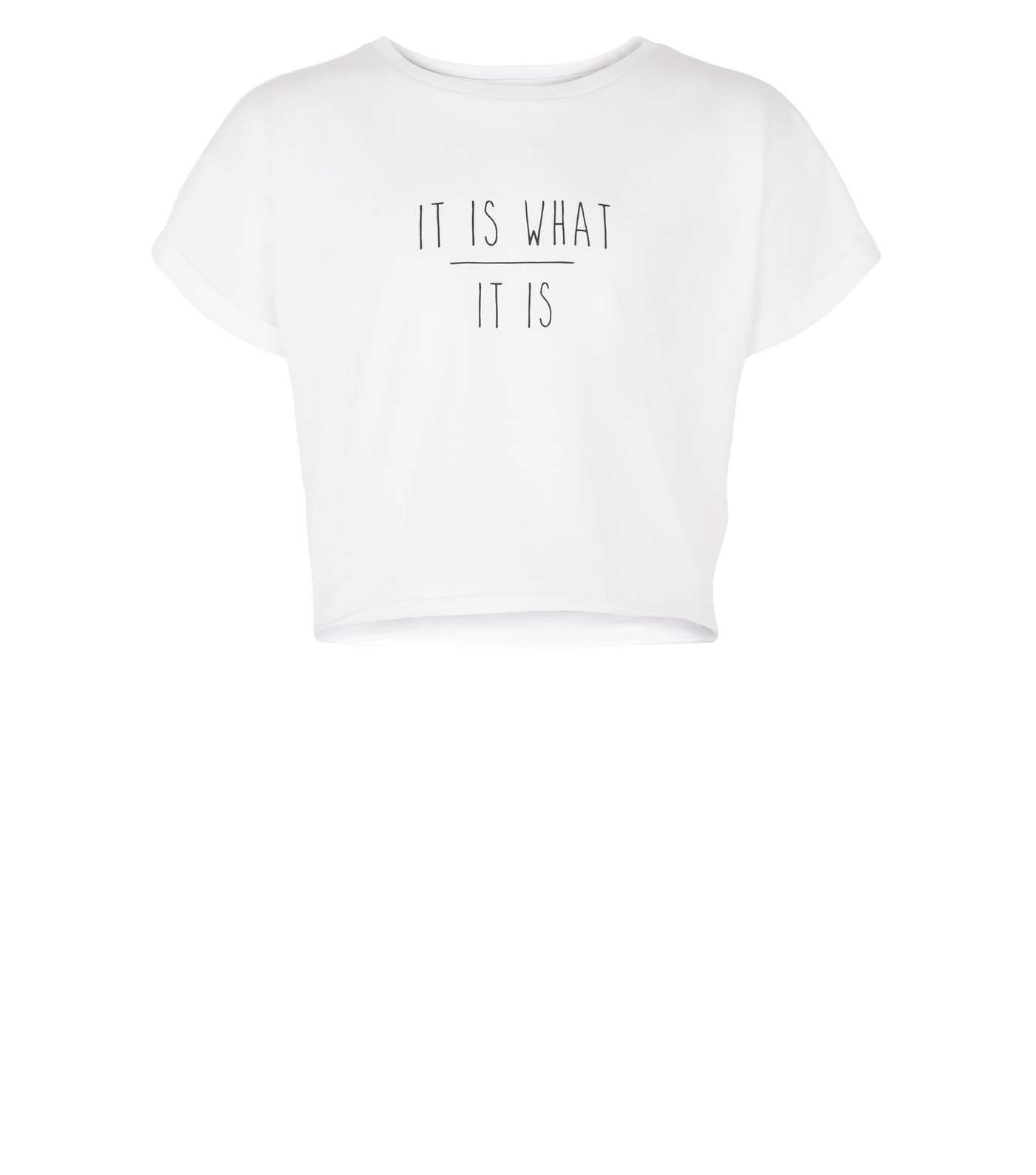 Girls White It Is What It Is Slogan T-Shirt Image 4