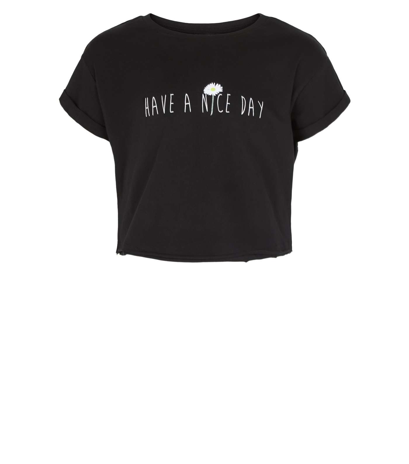 Girls Black Have A Nice Day Slogan T-Shirt Image 4