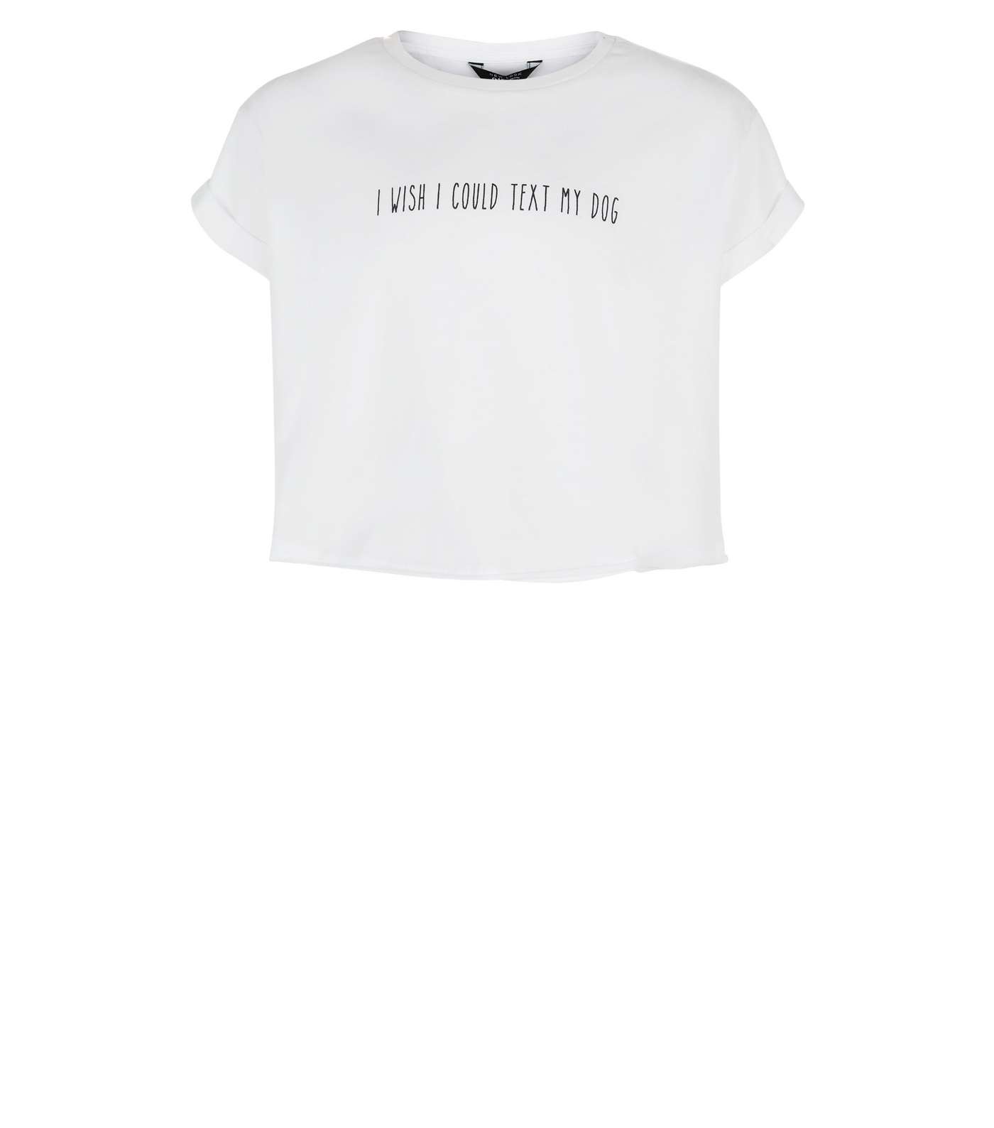 Girls White Text My Dog Slogan T-Shirt Image 4