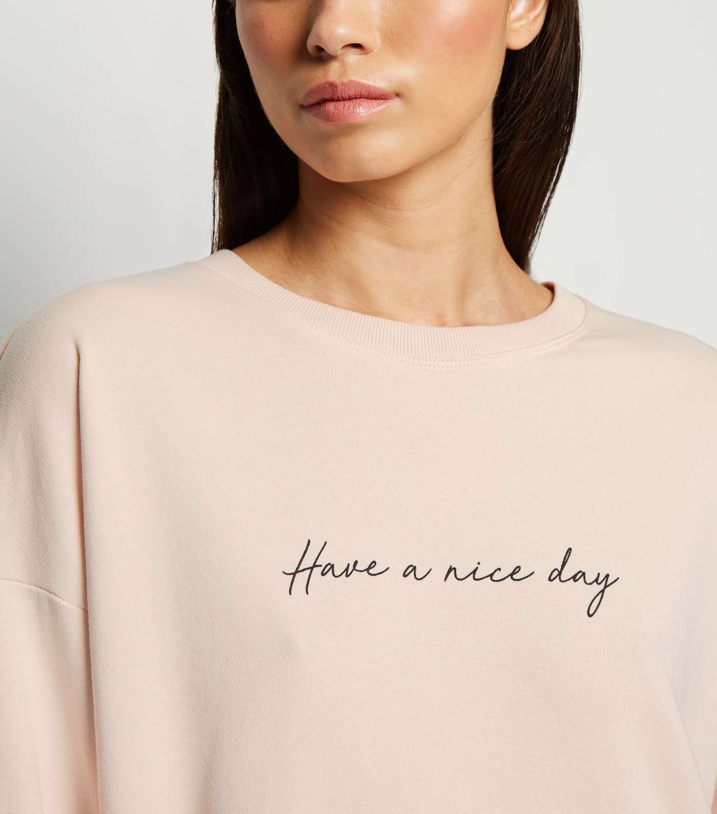Pale Pink Have A Nice Day Slogan Sweatshirt Image 5