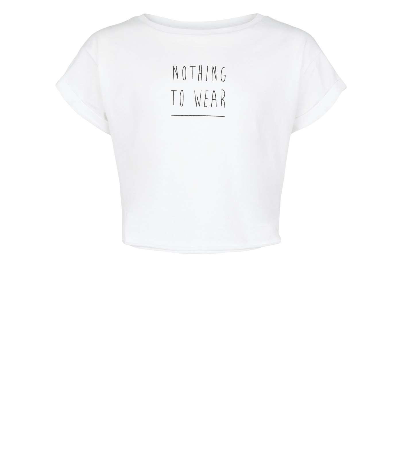 Girls White Nothing To Wear Slogan T-Shirt Image 4