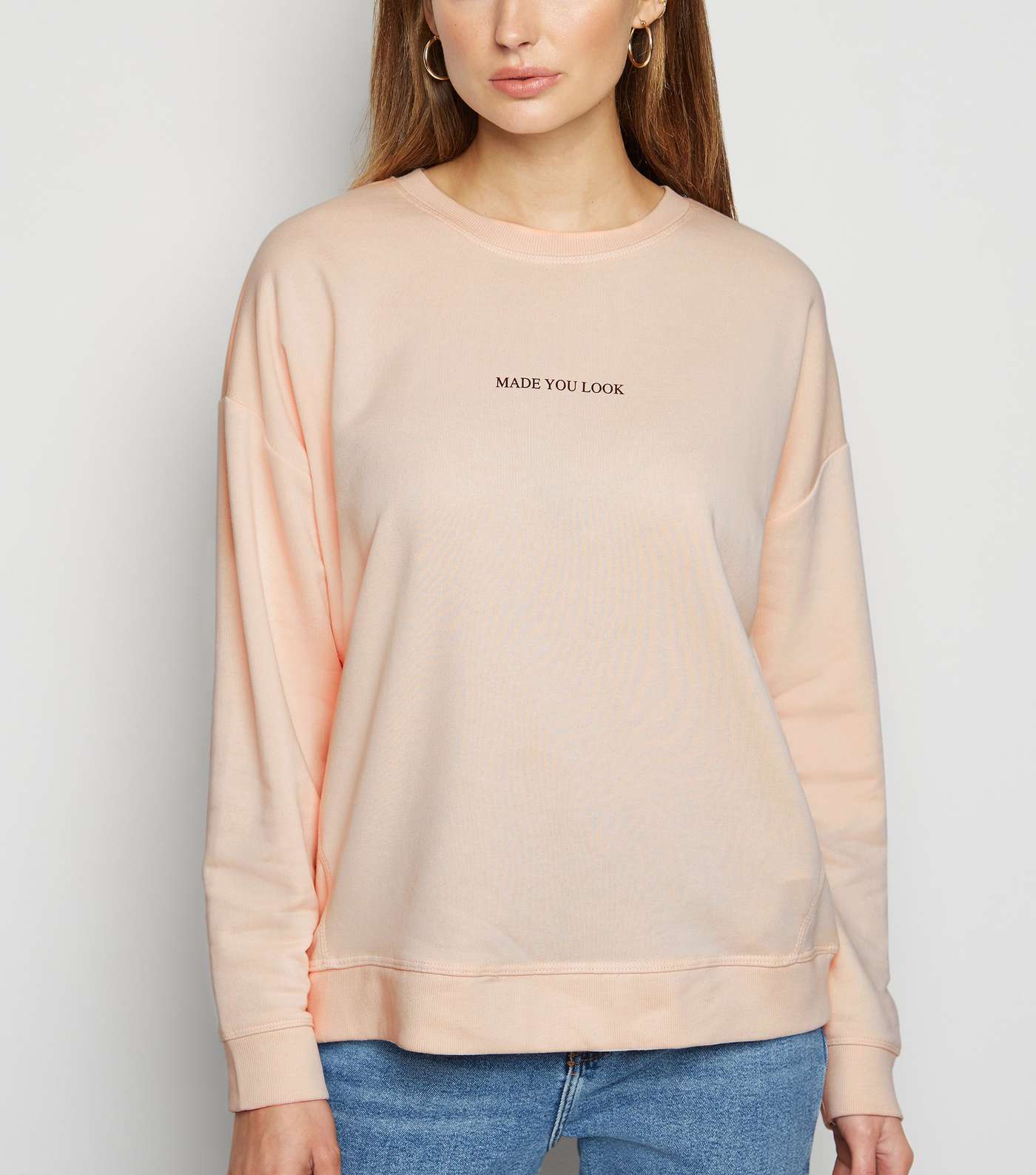 Pale Pink Made You Look Slogan Sweatshirt