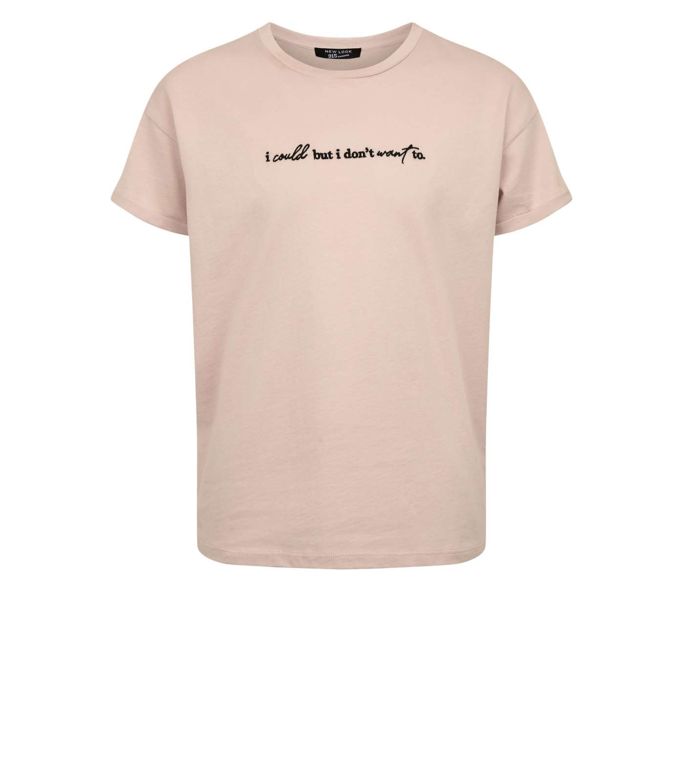 Girls Pale Pink I Don't Want To Slogan T-Shirt Image 4