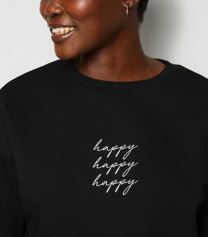 Black Happy Slogan Sweatshirt | New Look