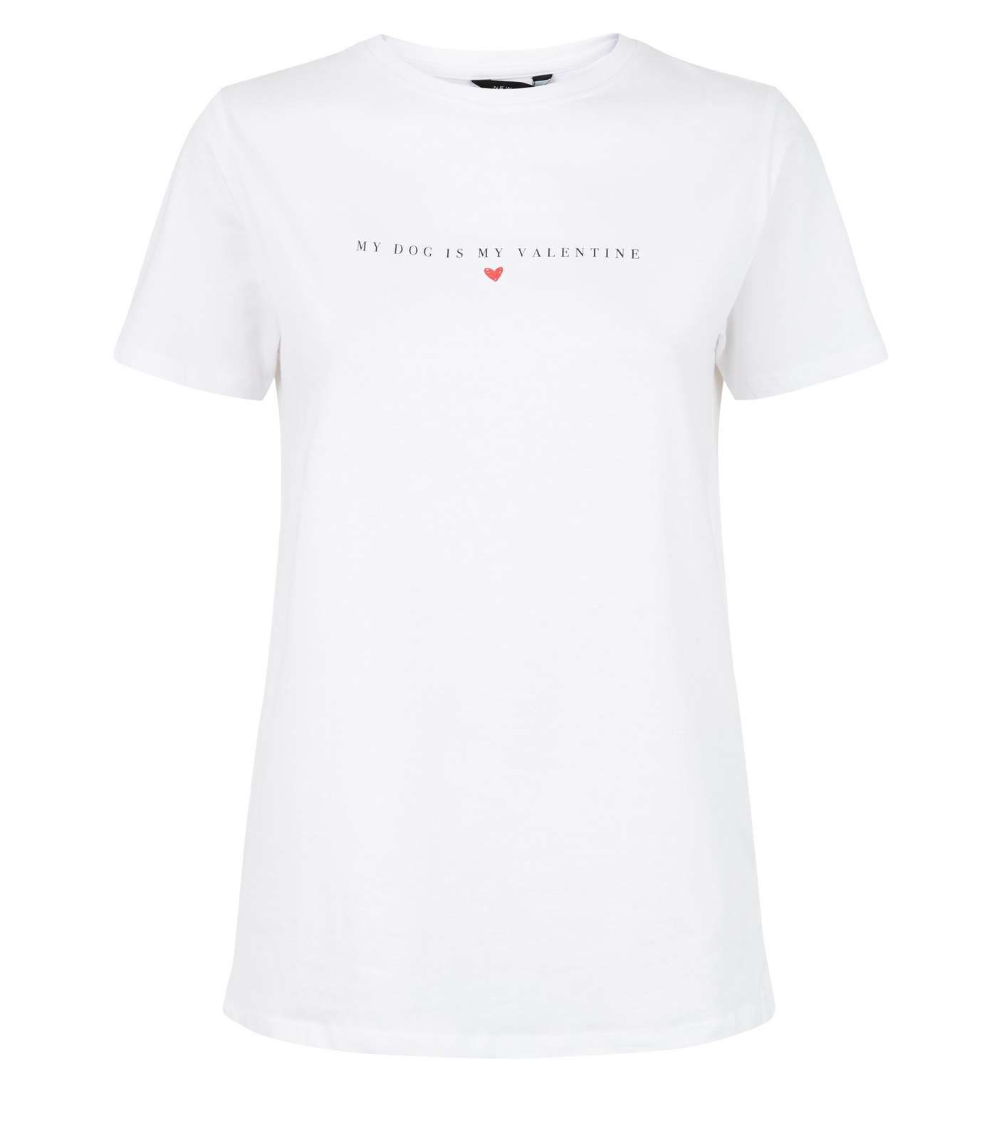 White My Dog Is My Valentine Slogan T-Shirt Image 4