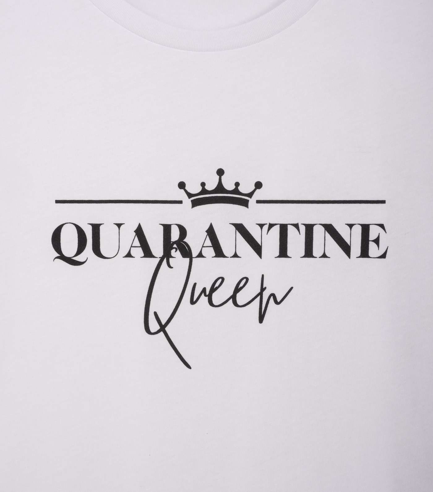 Girls White Slogan Quarantine Queen T-Shirt  Image 3