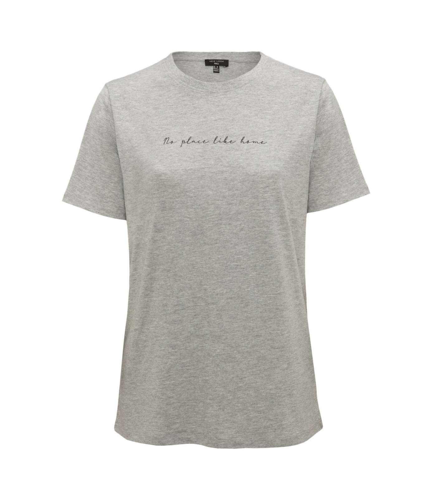 Tall Grey No Place Like Home Slogan T-Shirt 