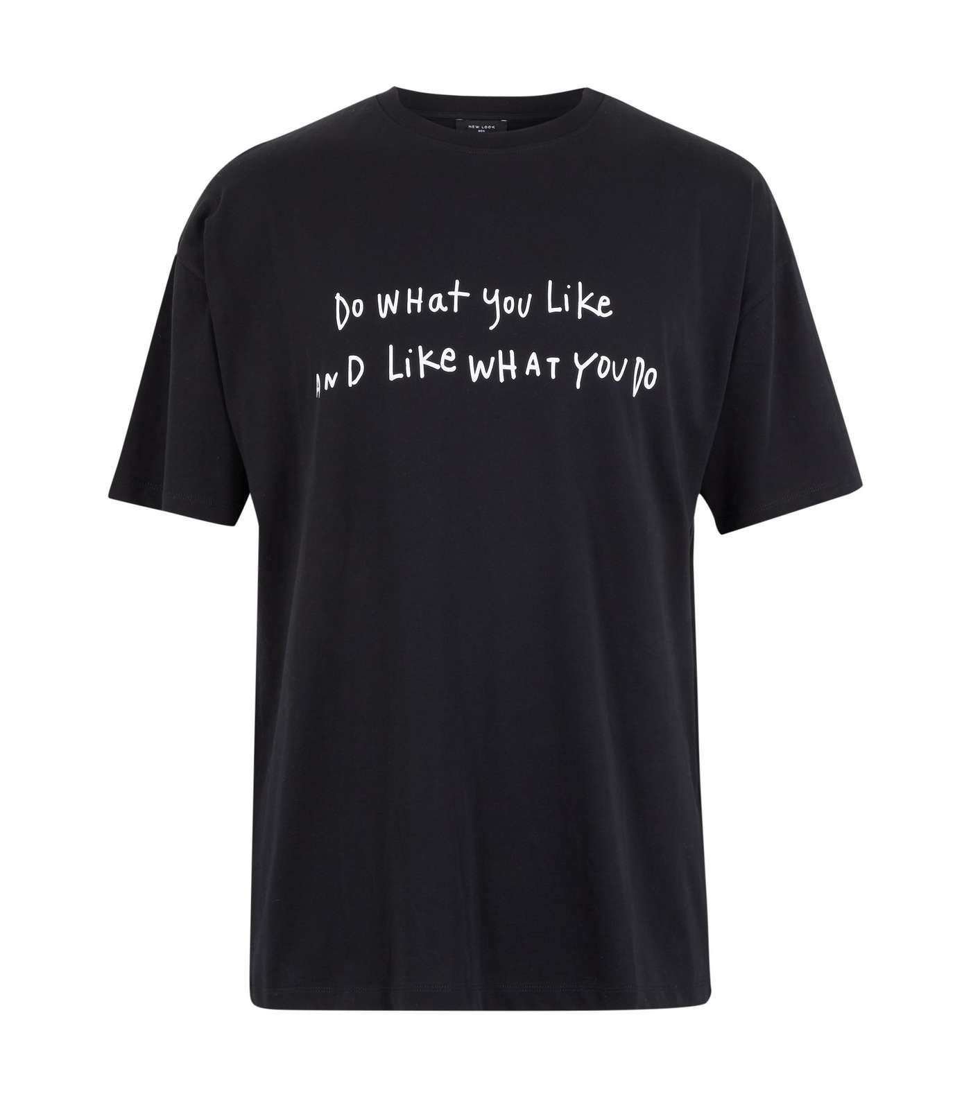 Black Do What You Like Slogan T-Shirt