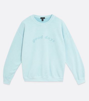 all good days sweatshirt