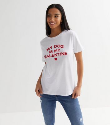 Petite White My Dog Is My Valentine Logo T-Shirt New Look