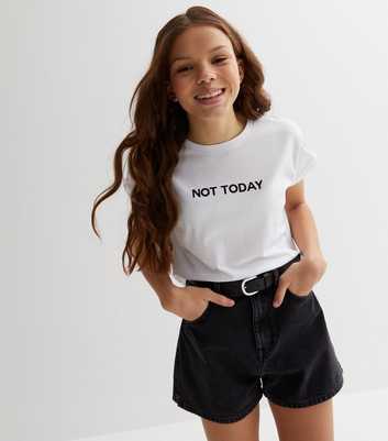 Girls White Not Today Crew Neck Logo T-Shirt