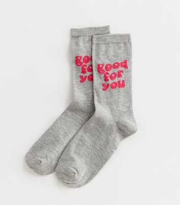 Grey Good For You Socks