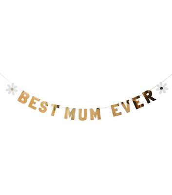 Gold Daisy Best Mum Ever Banner