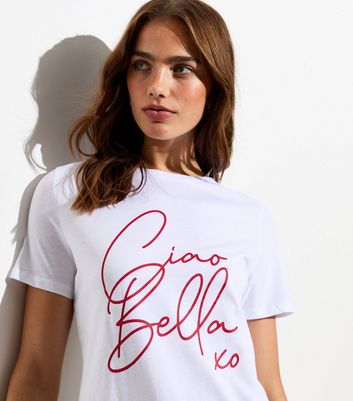 White Ciao Bella Logo Girlfriend T-Shirt New Look