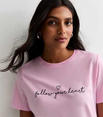 Pink Follow Your Heart Print T-Shirt