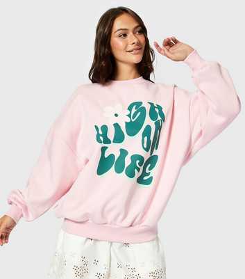 Skinnydip Pink Jersey High On Life Slogan Sweatshirt