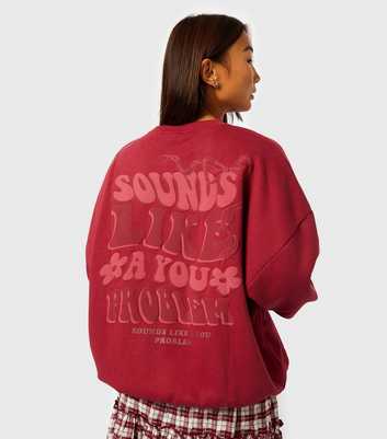 Skinnydip Burgundy Embroidered Slogan Sweatshirt