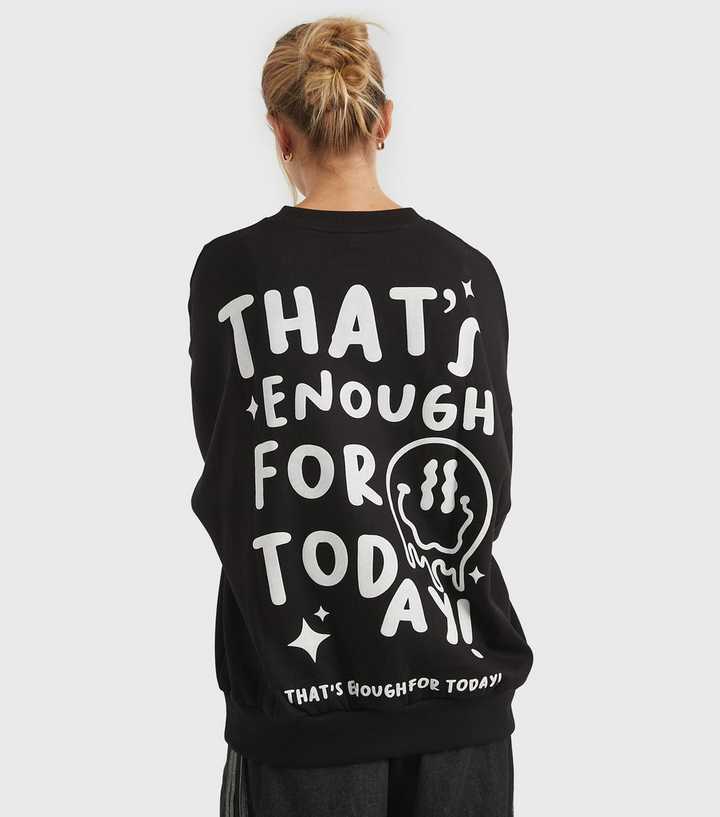 Skinnydip Black Thats Enough for Today Logo Sweatshirt